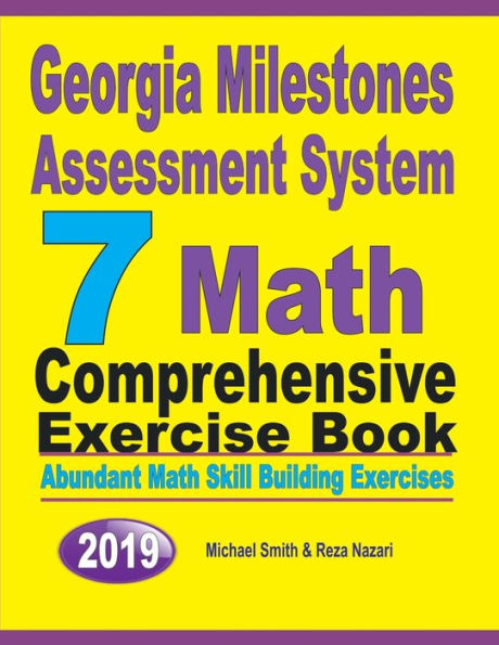 Georgia Milestones Assessment System 7: Abundant Math Skill Building Exercises