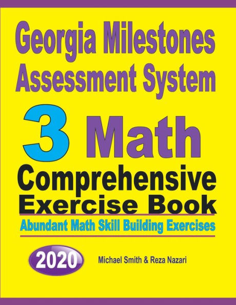 Georgia Milestones Assessment System 3: Abundant Math Skill Building Exercises