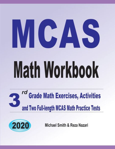 MCAS Math Workbook: 3rd Grade Math Exercises, Activities, and Two Full-Length MCAS Math Practice Tests