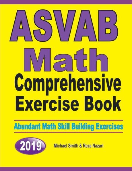 ASVAB Math Comprehensive Exercise Book: Abundant Math Skill Building Exercises