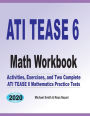 ATI TEAS 6 Math Workbook: Activities, Exercises, and Two Complete ATI TEAS Mathematics Practice Tests