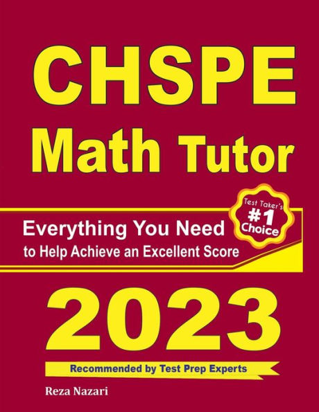 CHSPE Math Tutor: Everything You Need to Help Achieve an Excellent Score