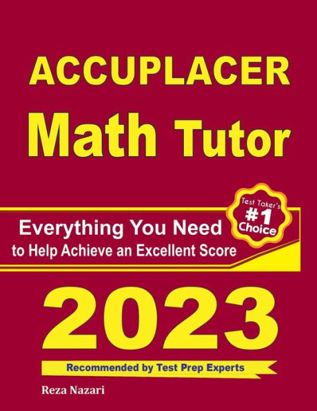 Accuplacer Math Tutor: Everything You Need to Help Achieve an Excellent Score