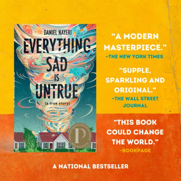 Everything Sad Is Untrue: (a true story)