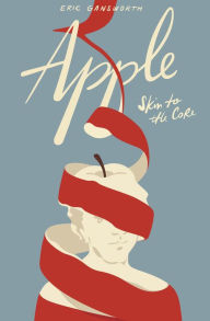 Apple: (Skin to the Core)