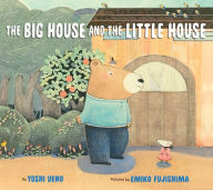 Title: The Big House and the Little House, Author: Yoshi Ueno