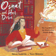 Title: Osnat and Her Dove: The True Story of the World's First Female Rabbi, Author: Sigal Samuel