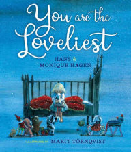 Title: You Are the Loveliest, Author: Hans & Monique Hagen