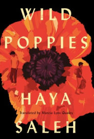 Title: Wild Poppies, Author: Haya Saleh