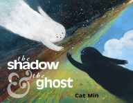 Title: The Shadow and the Ghost, Author: Cat Min