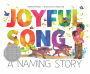Joyful Song: A Naming Story