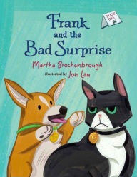 Title: Frank and the Bad Surprise, Author: Martha Brockenbrough