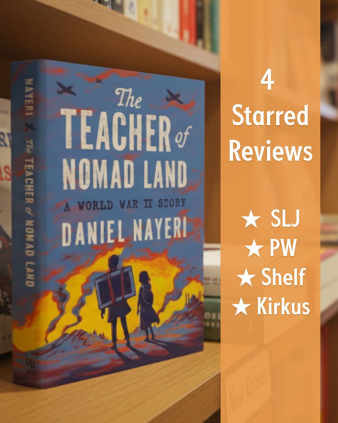 The Teacher of Nomad Land: A World War II Story (National Book Award Winner)