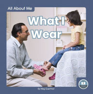 Title: What I Wear, Author: Meg Gaertner