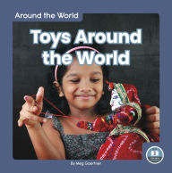 Title: Toys Around the World, Author: Meg Gaertner