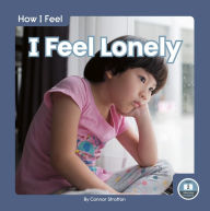 Title: I Feel Lonely, Author: Connor Stratton