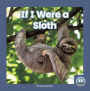 If I Were a Sloth