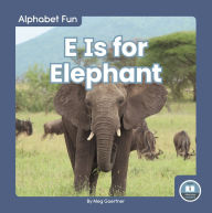 Title: E Is for Elephant, Author: Meg Gaertner