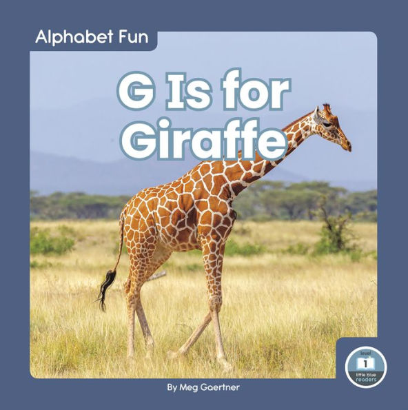 G Is for Giraffe