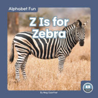 Title: Z Is for Zebra, Author: Meg Gaertner