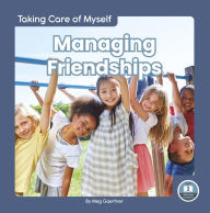Title: Managing Friendships, Author: Meg Gaertner