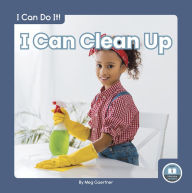 Title: I Can Clean Up, Author: Meg Gaertner