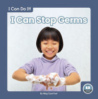 Title: I Can Stop Germs, Author: Meg Gaertner