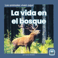 Title: La vida en el bosque (Life in the Forest), Author: Connor Stratton