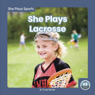 Title: She Plays Lacrosse, Author: Trudy Becker