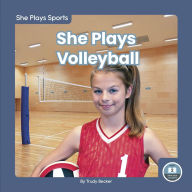Title: She Plays Volleyball, Author: Trudy Becker