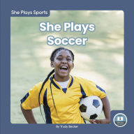 Title: She Plays Soccer, Author: Trudy Becker