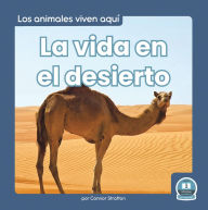 Title: La vida en el desierto (Life in the Desert), Author: Connor Stratton