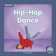 Title: Hip-Hop Dance, Author: Trudy Becker