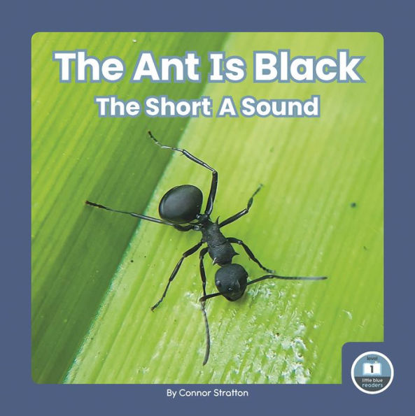 The Ant Is Black: Short A Sound