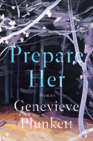 Download free french ebook Prepare Her: Stories 