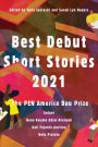 Best Debut Short Stories 2021: The PEN America Dau Prize