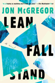 Free audio downloads books Lean Fall Stand: A Novel 9781646220991 by  in English 