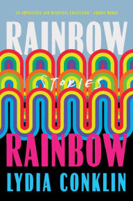 Rainbow Rainbow: Stories