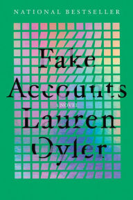 Title: Fake Accounts: A Novel, Author: Lauren Oyler