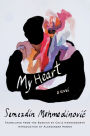 My Heart: A Novel by Semezdin Mehmedinovic, Paperback