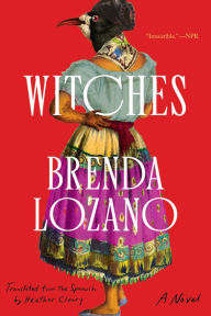 Title: Witches: A Novel, Author: Brenda Lozano