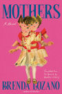 Mothers: A Novel
