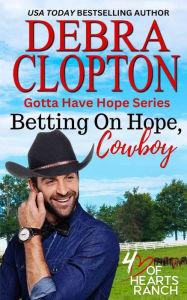 Title: Betting on Hope, Cowboy, Author: Debra Clopton