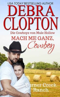 Mach mich ganz, Cowboy