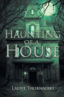 Haunting of a House