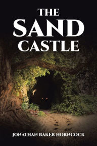 Title: The Sand Castle, Author: Jonathan Baker Horncock