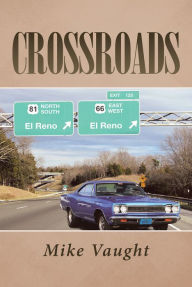 Title: Crossroads, Author: Mike Vaught