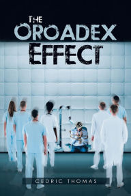 Title: The Oroadex Effect, Author: Cedric Thomas