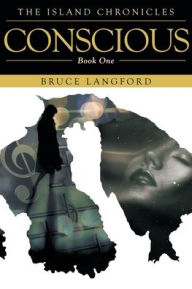 Title: Conscious: Book One, Author: Bruce Langford