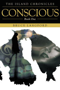 Title: Conscious: Book One, Author: Bruce Langford